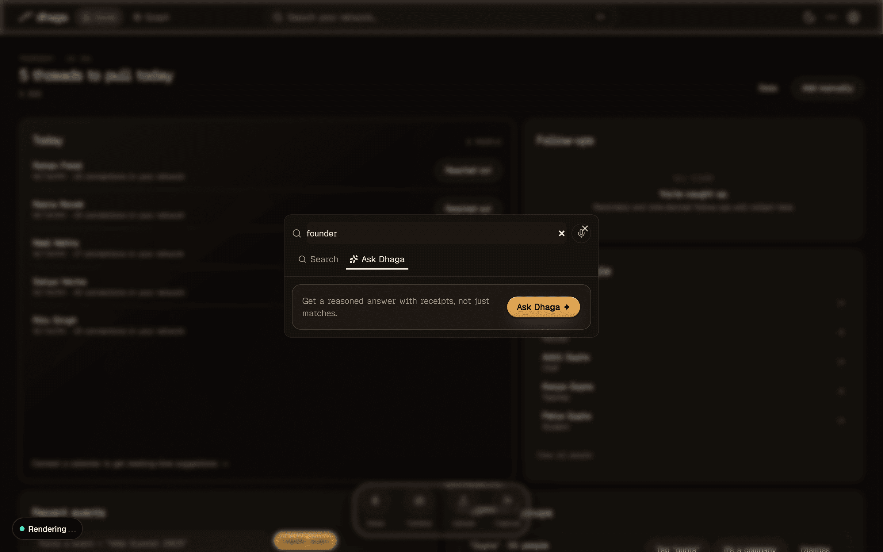 The ⌘K palette on the Ask Dhaga tab, prompting for a natural-language question answered with receipts