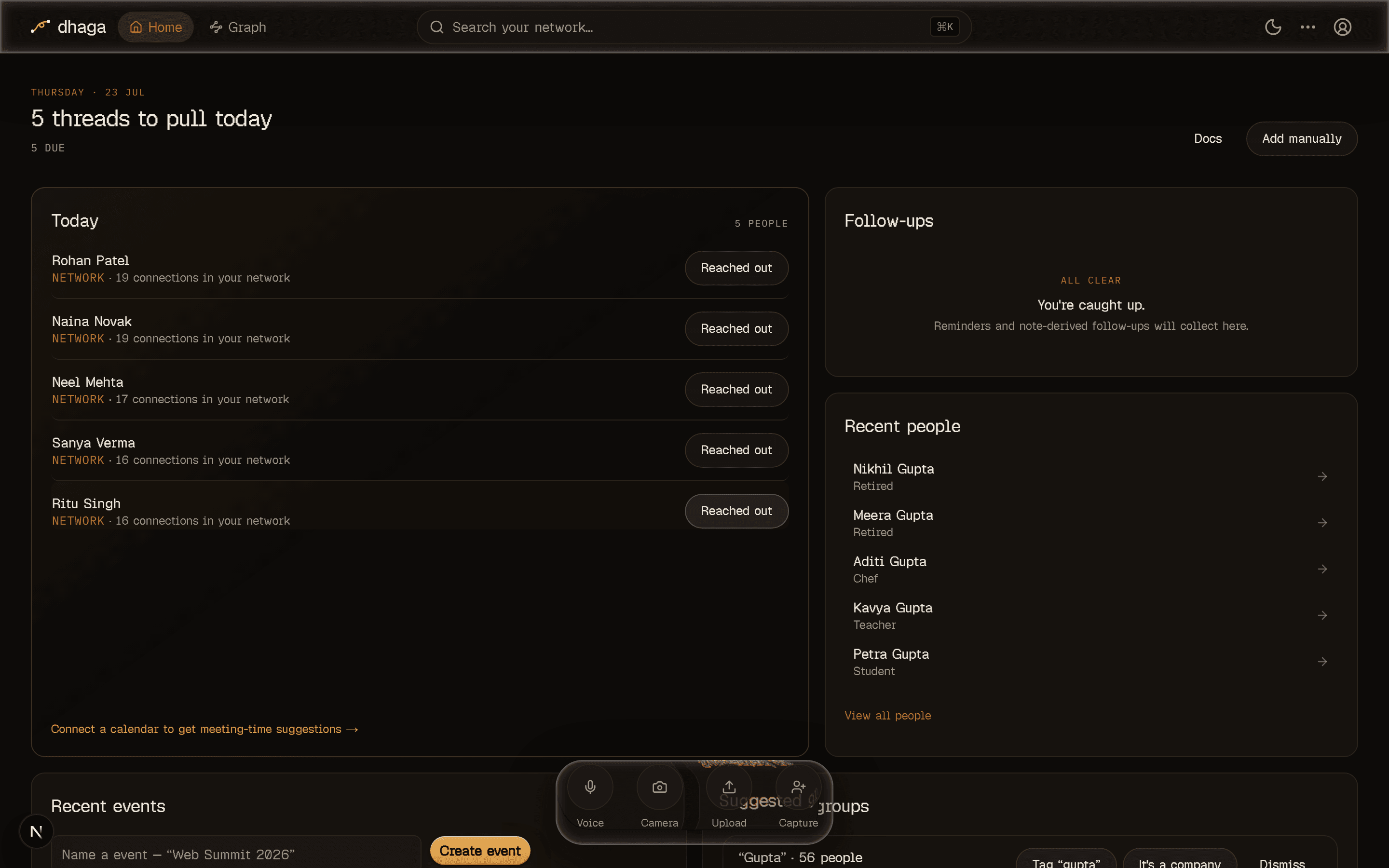 Dhaga Home showing the daily briefing list of people to reach out to, a follow-ups panel, recent people, and the bottom capture dock