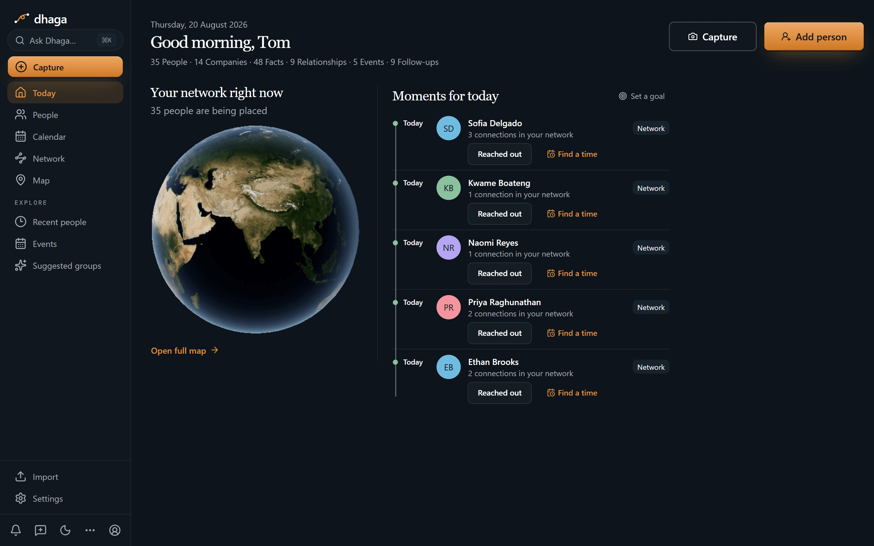 Dhaga's Today page: a dated greeting, counts of people, companies, facts, relationships, events and follow-ups, a globe showing where the network is, and a list of people due to reconnect, each with “Reached out” and “Find a time” buttons.